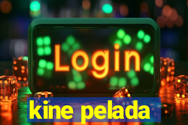kine pelada